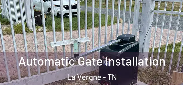 Automatic Gate Installation La Vergne - TN