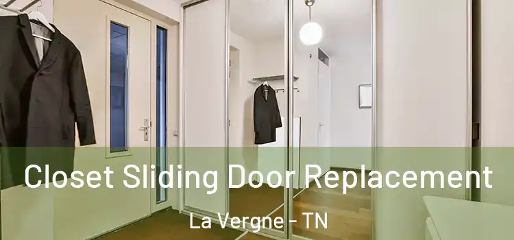 Closet Sliding Door Replacement La Vergne - TN