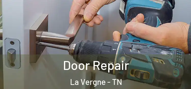 Door Repair La Vergne - TN