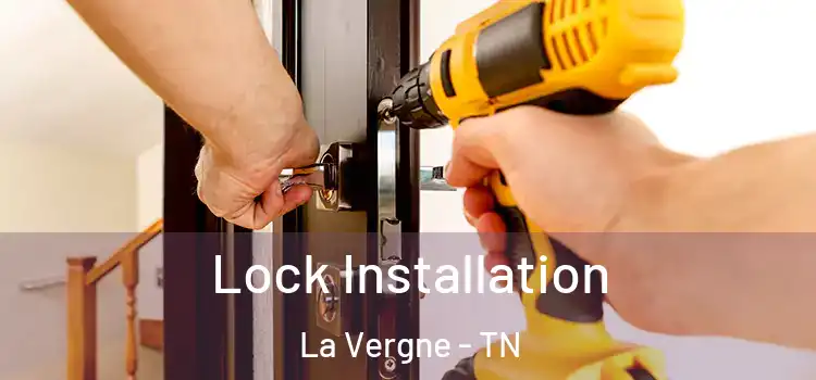 Lock Installation La Vergne - TN