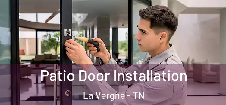 Patio Door Installation La Vergne - TN