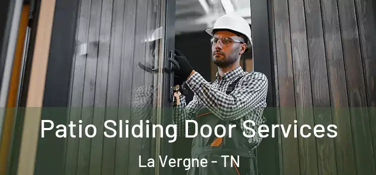 Patio Sliding Door Services La Vergne - TN