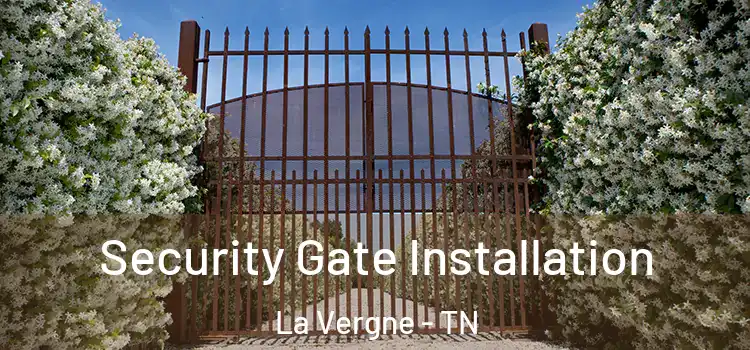 Security Gate Installation La Vergne - TN