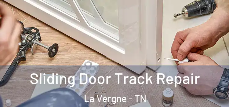 Sliding Door Track Repair La Vergne - TN