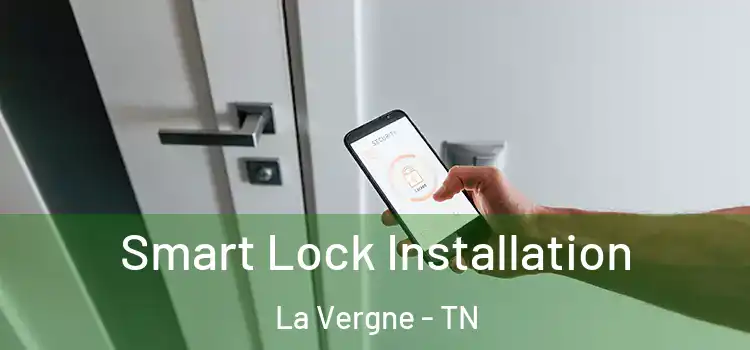 Smart Lock Installation La Vergne - TN